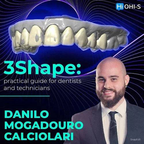 3Shape Practical Guide for Prosthodontists and Technicians - Dental Courses | كورسات طب اسنان