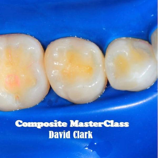 Composite Masterclass – David Clark - Dental Courses | كورسات طب اسنان