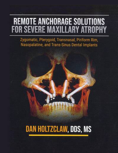 Remote Anchorage Solutions for Severe Maxillary Atrophy (Scanned Copy) - Dental Courses | كورسات طب اسنان