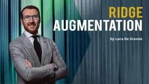 Ridge Augmentation – Luca De Stavola - Dental Courses | كورسات طب اسنان