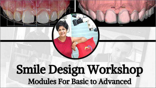 Smile Design Workshop, Modules for Basic to Advanced - Dental Courses | كورسات طب اسنان