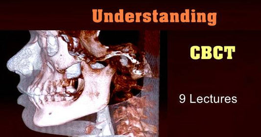 Understanding CBCT (9 Lectures) - Dental Courses | كورسات طب اسنان