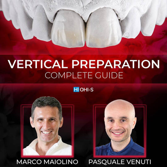 Vertical Preparation Protocols: The Complete Guide in 24 Lessons from Tomorrow Tooth - Dental Courses | كورسات طب اسنان