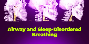 Airway and Sleep‑Disordered Breathing: Integrating Myofunctional Protocols