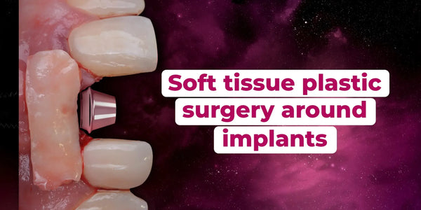 Soft Tissue Plastic Surgery around Implants