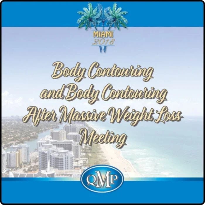 2018 Body Contouring and Body Contouring After Massive Weight Loss Meeting