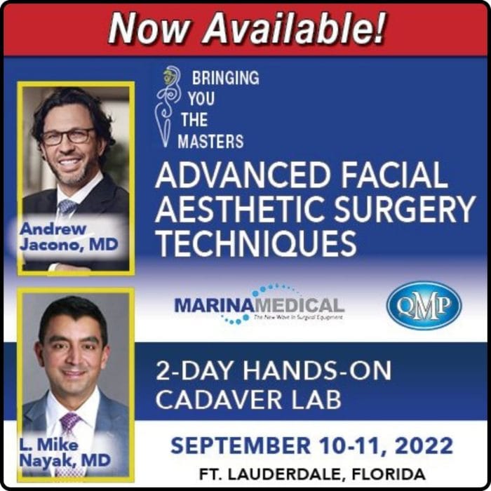2023 Master Class in Advanced Aesthetic Surgery with Andrew Jacono, MD and L. Mike Nayak, MD