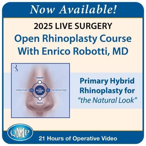 2025 Live Surgery Open Rhinoplasty Course With Enrico Robotti, MD – Primary Hybrid Rhinoplasty for “the Natural Look”