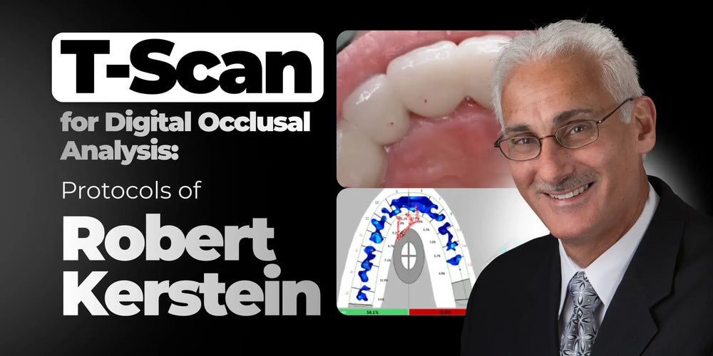 T-Scan™ for Digital Occlusal Analysis: Protocols of Robert Kerstein