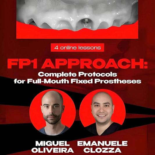 FP1 Approach: Complete Protocols for Full-Mouth Fixed Prostheses - Dental Courses | كورسات طب اسنان