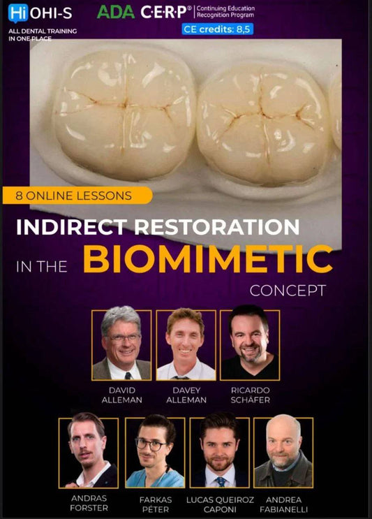 Indirect Restoration in the Biomimetic Concept - Dental Courses | كورسات طب اسنان