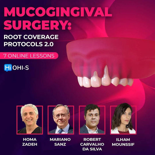Mucogingival Surgery: Root Coverage Protocols 2.0 - Dental Courses | كورسات طب اسنان
