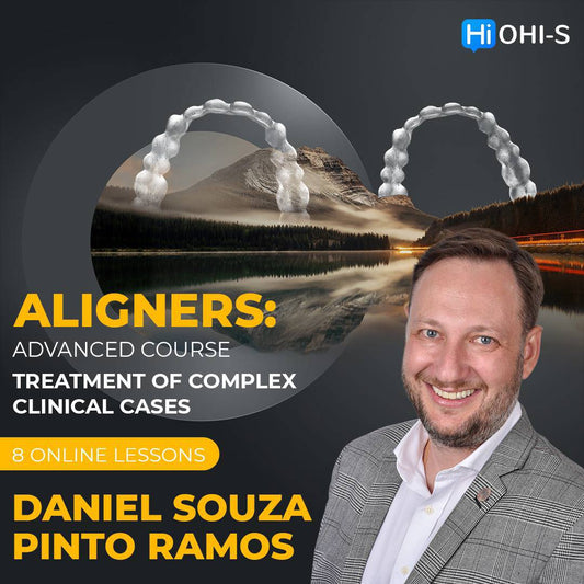 OHI-S Aligners Advanced Course Treatment of Complex Clinical Cases - Dental Courses | كورسات طب اسنان
