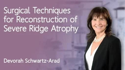 Osteocom Surgical Techniques for Reconstruction of Severe Ridge Atrophy - Dental Courses | كورسات طب اسنان