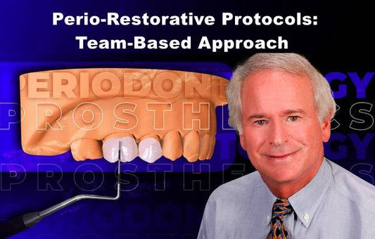 Perio-Restorative Protocols: Team-Based Approach - Dental Courses | كورسات طب اسنان