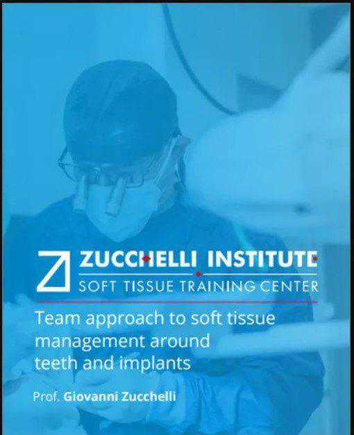 Team Approach to Soft Tissue Management Around Teeth and Implants - Dental Courses | كورسات طب اسنان
