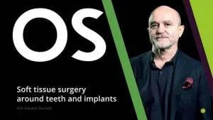 Soft Tissue Surgery Around Teeth and Implants - Dental Courses | كورسات طب اسنان