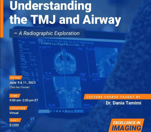 Understanding the TMJ and Airway, A Radiographic Exploration – Dania Tamimi (2023) - Dental Courses | كورسات طب اسنان