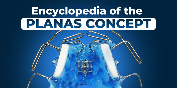 Encyclopedia of the Planas concept: comprehensive training for orthodontists and dental technicians