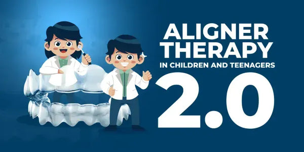 Aligner therapy in children and teenagers 2.0
