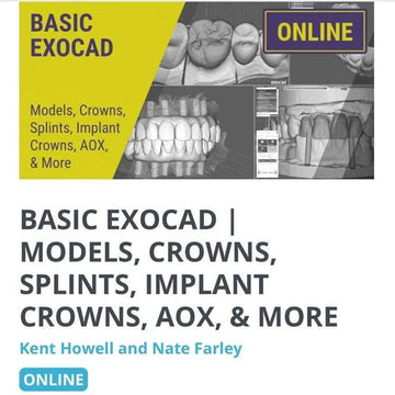 BASIC EXOCAD: Models, Crowns, Splints, Implant Crowns, AOX, & More