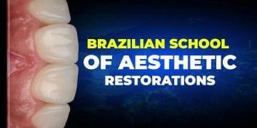 Brazilian School of Aesthetic Restorations