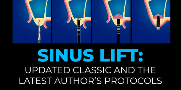 Sinus lift: updated classic and the latest author’s protocols