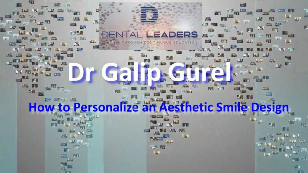 Dental Leaders How to Personalize an Aesthetic Smile Design
