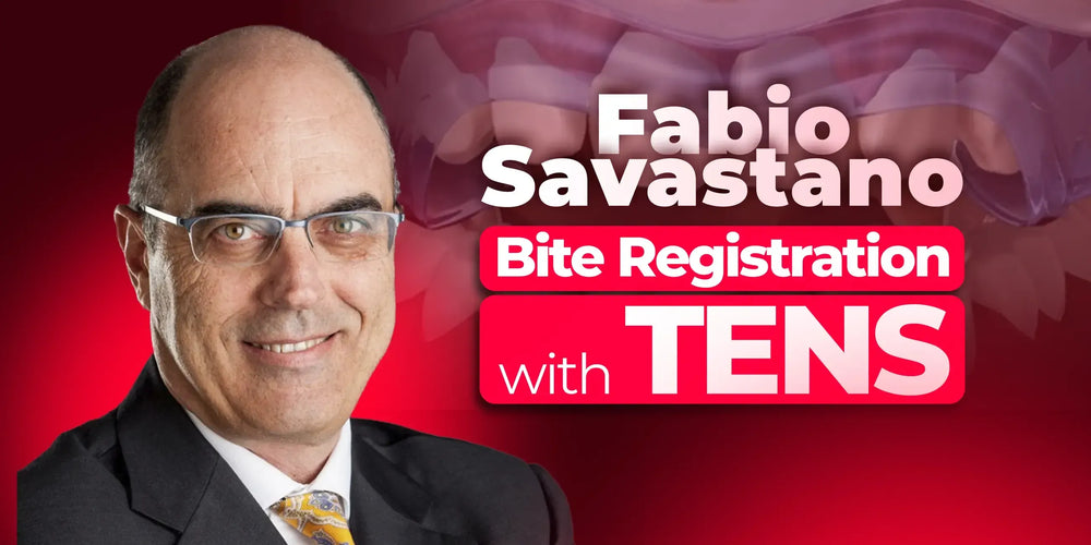 Bite Registration with TENS: Neuromuscular Dentistry in Clinical Practice with Fabio Savastano