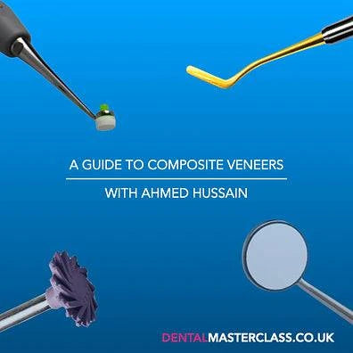 COMPOSITE VENEERS by Dr Ahmed Hussain - Dental Courses | كورسات طب اسنان