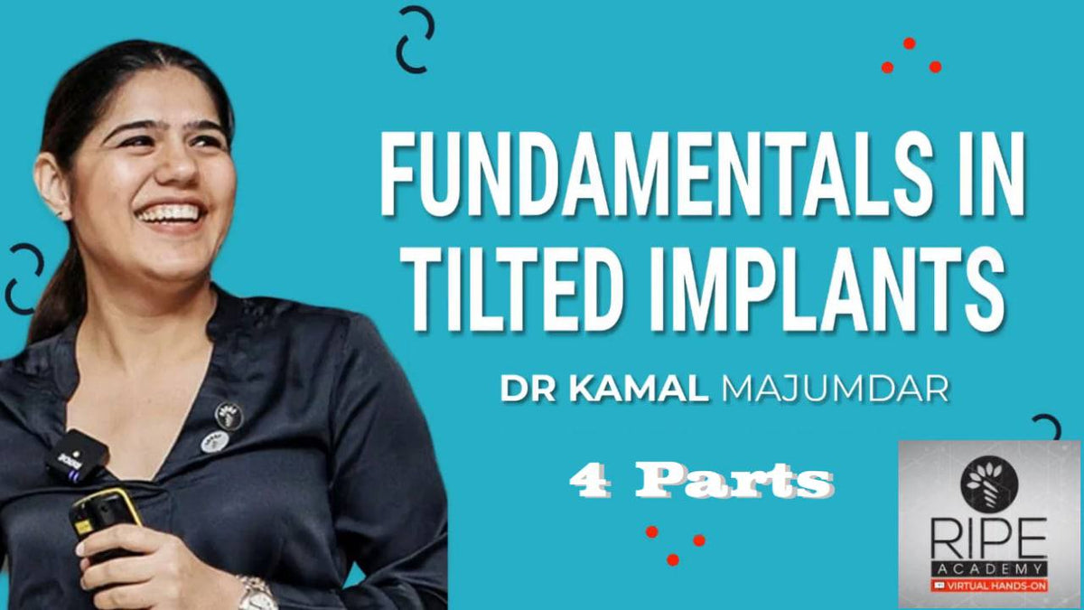 Fundamentals of tilted implants + Full arch reconstruction with tilted implants