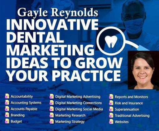 Innovative Dental Marketing Ideas to Grow Your Practice – Gayle Reynolds - Dental Courses | كورسات طب اسنان