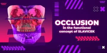 Occlusion in the functional concept of Slavicek
