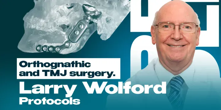 Orthognathic and TMJ surgery. Larry Wolford protocols