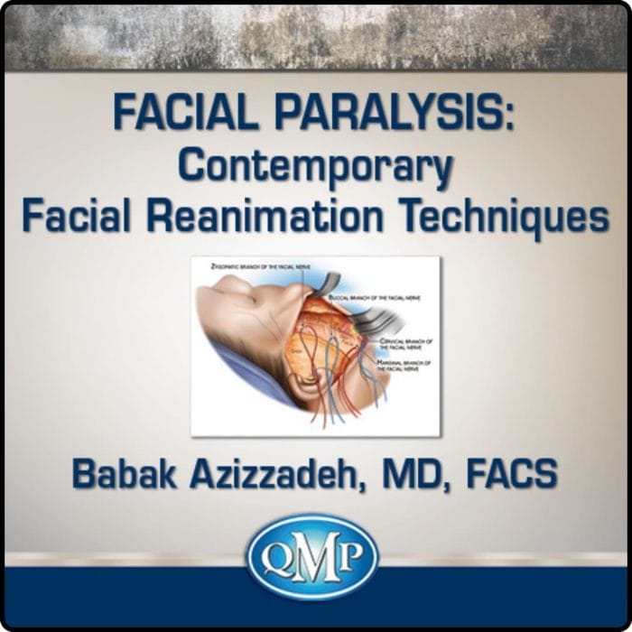 Quality Medical Publishing: Facial Paralysis Contemporary Facial Reanimation Techniques 2020