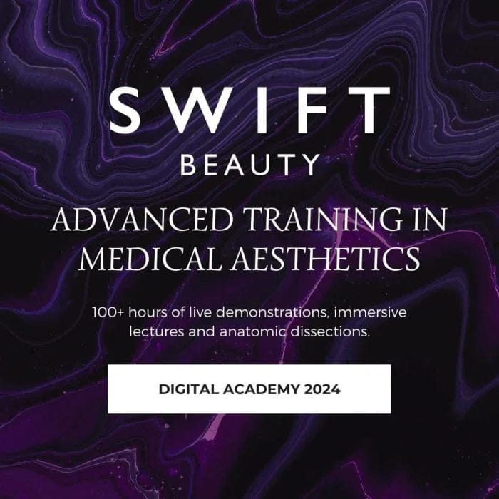 Swift Beauty Digital Academy Advanced Training in Medical Aesthetics 2024