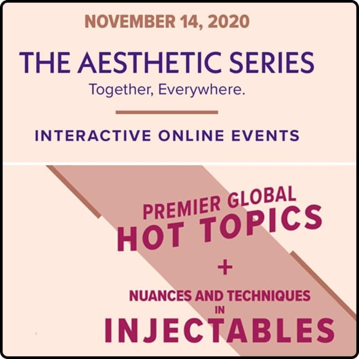 The Aesthetic Society Premier Global Hot Topics & Nuances and Techniques in Injectables 2020
