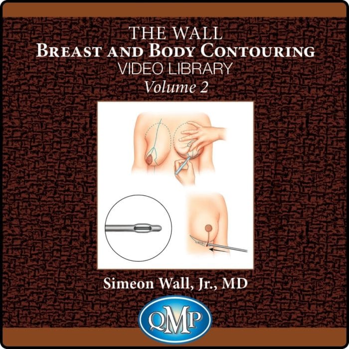 Wall Breast and Body Contouring Video Library, Volume 2: Advanced Techniques and Artistic Insights